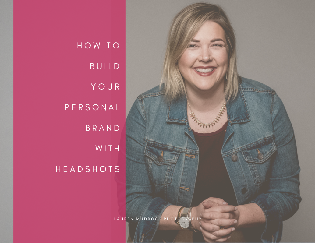 how to build your personal brand with headshots